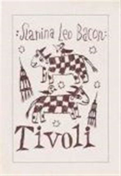 Tivoli - Leoš Bacon Slanina