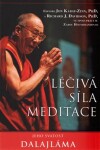 Léčivá síla meditace Dalajláma XIV.