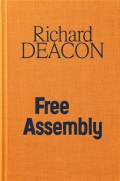 Richard Deacon Free Assembly