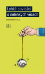 Lehké povídání o nelehkých věcech (poškozená) - Josef Hlavička