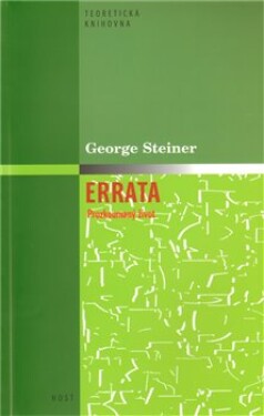 Errata - Prozkoumaný život - George Steiner