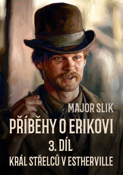 Příběhy o Erikovi 3 - Major Slik