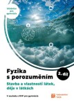 Fyzika s porozuměním - učebnice pro gymnázia - 2. díl