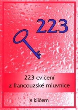 223 cvičení z francouzské mluvnice s klíčem, 1. vydání - Ladislava Miličková
