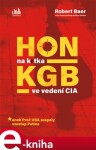 Hon na krtka KGB ve vedení CIA Robert Baer