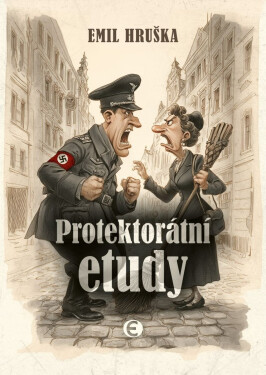 Protektorátní etudy - Emil Hruška