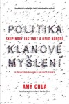 Politika klanové myšlení Amy Chua