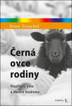 Černá ovce rodiny - Nepřijetí, vina a vlastní hodnota - Peter Teuschel
