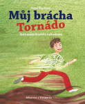 Můj brácha Tornádo - Petra Štarková