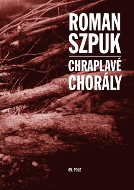 Chraplavé chorály Roman Szpuk