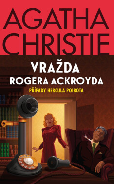 Vražda Rogera Ackroyda - Agatha Christie