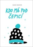 Kdo má pod čepicí - Marie Rejfová - e-kniha