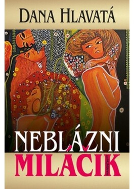 Neblázni miláčik