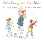 We´re Going on a Bear Hunt, 1. vydání - Michael Rosen