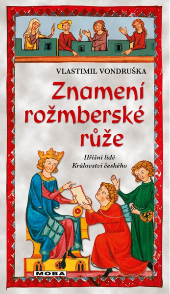 Znamení rožmberské růže - Vlastimil Vondruška