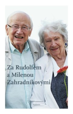 Za Rudolfem Milenou Zahradníkovými Jiří Padevět