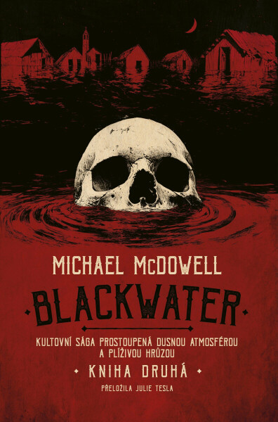 Blackwater: kniha druhá - Michael McDowell