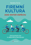 Firemní kultura jako motor úspěchu - Markéta Černá