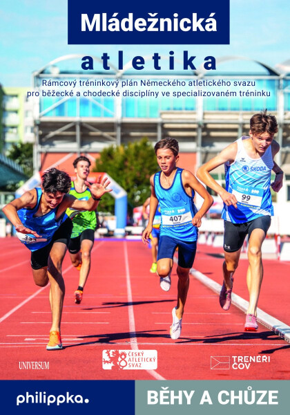 Atletika – Běhy a chůze - kolektiv autorů