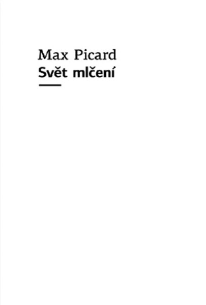 Svět mlčení - Max Picard