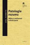 Patologie rozumu Axel Honneth