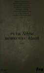 Sebrat klacek, 1. vydání - Petr Borkovec
