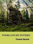 Podblanické povídky - Tomáš Dušek