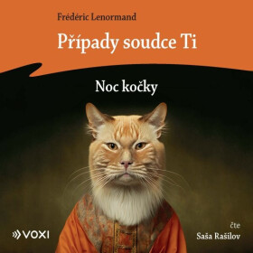 Případy soudce Ti: Noc kočky - Frédéric Lenormand - audiokniha