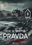 Kde se skrývá pravda - Anna Tell