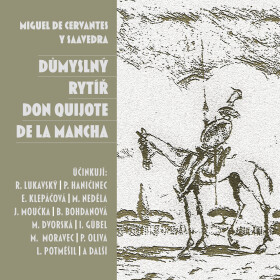 Důmyslný rytíř Don Quijote de la Mancha - díl 1. - Miguel de Cervantes y Saavedra - audiokniha