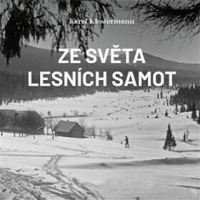 Ze světa lesních samot