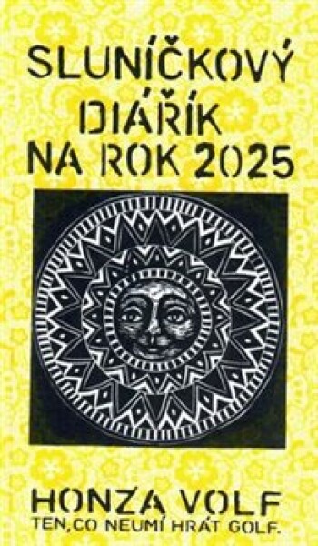 Sluníčkový diářík na rok 2025 Honza Volf