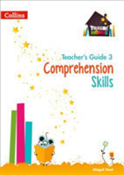 Treasure House Comprehension Skills Teacher’s Guide 3 - Steel Abigail