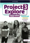 Project Explore Upgraded edition 3 Pracovní sešit s Online Practice - Sylvia Wheeldon
