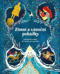 Zimní a vánoční pohádky Nejkrásnější příběhy od Popelky po Louskáčka - Božena Němcová
