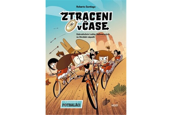 Ztraceni v čase 1 - Dobrodružství rodiny Balbuenových na Divokém západě - Roberto Santiago