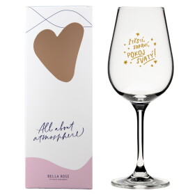 Bella Rose Sklenice na víno Štěstí, zdraví, pokoj svatý, čirá barva, sklo, 350 ml
