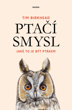 Ptačí smysl - Tim Birkhead