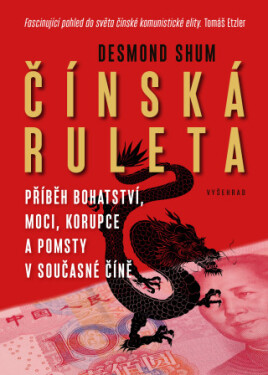 Čínská ruleta - Desmond Shum - e-kniha