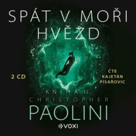 Spát v moři hvězd - Kniha II. - Christopher Paolini - audiokniha