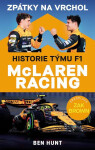 Zpátky na vrchol - Historie týmu F1 McLaren Racing - Ben Hunt