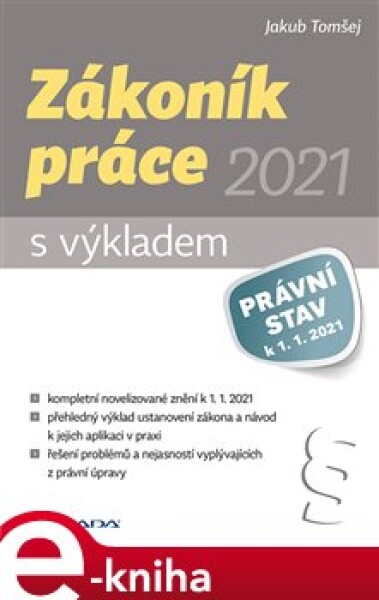 Zákoník práce 2021 - s výkladem - Jakub Tomšej e-kniha