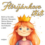 Flórijánkovo štěstí - Anna Jurásková