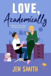 Love, Academically - Jen Smith