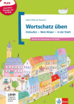 Basiswortschatz üben Bd 1: Einkaufen – Körper – Stadt