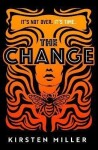 The Change - Kirsten Miller