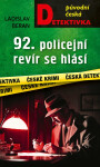 92. policejní revír se hlásí... - Ladislav Beran