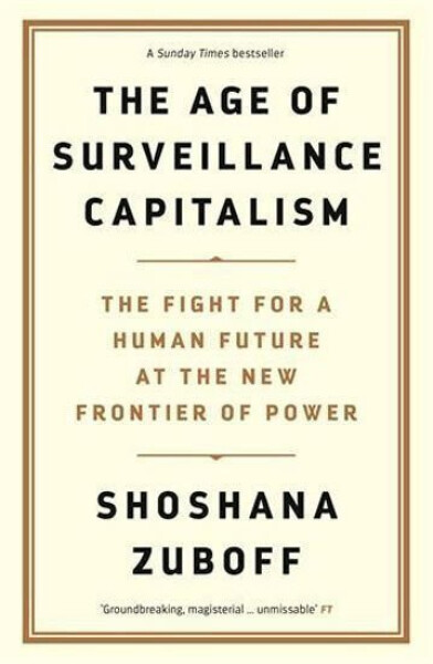 Age of Surveillance Capitalism