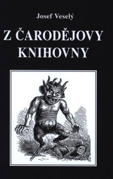 Z čarodějovy knihovny - Josef Veselý