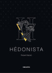 Hédonista - Robert Macků - e-kniha